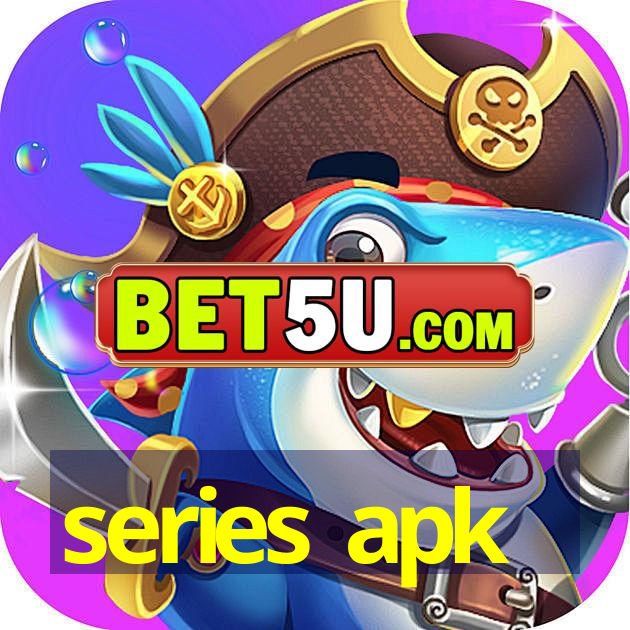 series apk